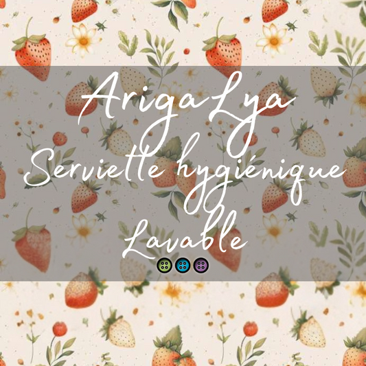 ARIGALYA | MOTIF JUIN FRAISES | SERVIETTE HYGIÉNIQUE LAVABLE LYA