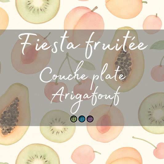 FIESTA FRUITÉE | ARIGAFOUF