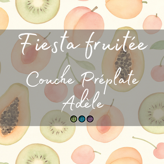 FIESTA FRUITÉE | PRÉPLATE ADÈLE