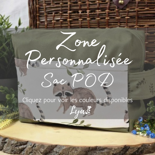 ZONE PERSONNALISÉE | SAC POD LYA